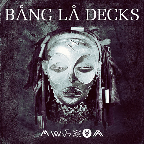 Bang La Decks.jpg
