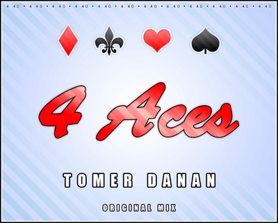 artworks-000014092586-08hi8l-crop.jpg : Tomer Danan - 4 Aces (Original Mix)