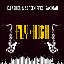 Dj Asher & ScreeN pres Sax Man - Fly High.jpg : Daleri - Hysteria (Original Mix) 외 4곡 Dj Asher & ScreeN pres Sax Man - Fly High.jpg : Daleri - Hysteria (Original Mix) 외 4곡