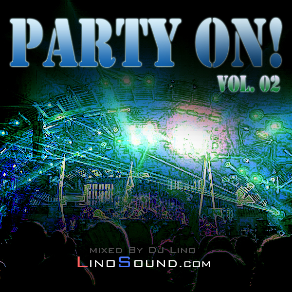 party on Vol2.JPG : (Beatport.Top 40) Party On! VOL. 02 Audition Mix