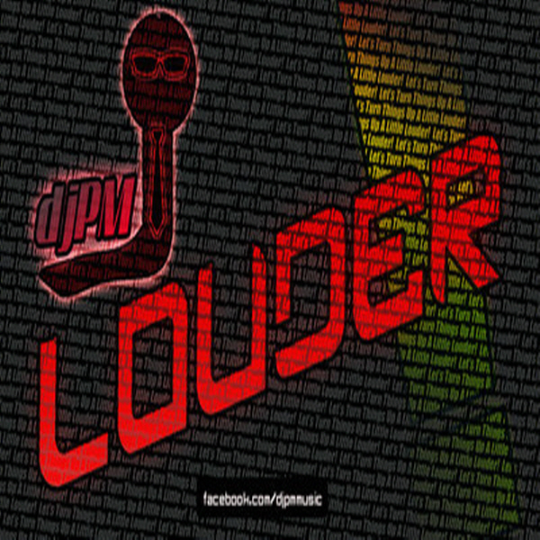 라우더.jpg : ★☆★☆★☆★ 한곡 좀 올려봅니당★☆★☆★☆★ Dj PM - Louder! (Original Mix)