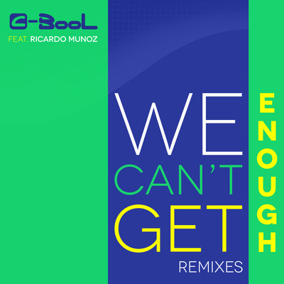 We Can't Get Enough Remixes.jpg