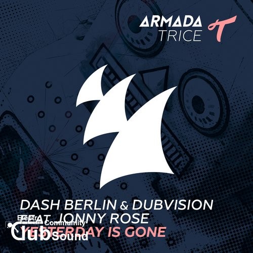 Dash Berlin & DubVision feat. Jonny Rose - Yesterday Is Gone (Original Mix).jpg