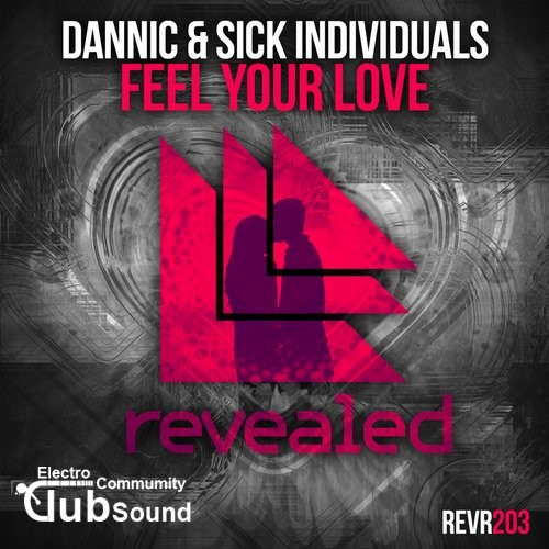 Dannic & Sick Individuals - Feel Your Love (Original Mix).jpg