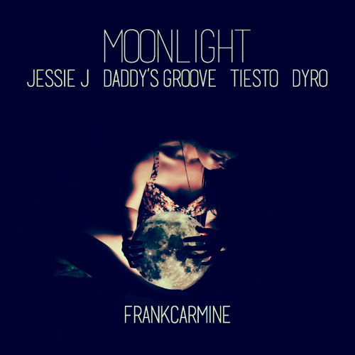 Moonlight(Jessie J, Daddy's Groove, Tiesto & Dyro).jpg : FrankCarmine Mashup Remix 7곡입니다. 참여음악가는  Krewella + 24입니다.