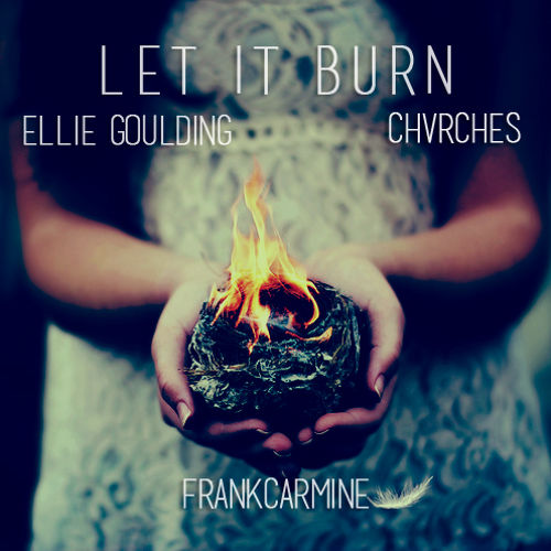 Let It Burn(Ellie Goulding, CHVRCHES).jpg : FrankCarmine Mashup Remix 7곡입니다. 참여음악가는  Krewella + 24입니다.