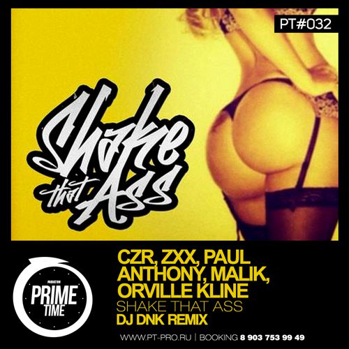 Shake That Ass (DJ DNK Remix).jpg : CZR, ZXX, Paul Anthony, Malik & Orville Kline - Shake That Ass (DJ DNK Remix)