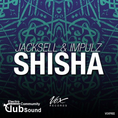 Jacksell & Impulz - Shisha (Original Mix).jpg