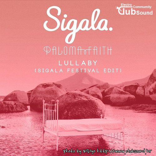 Sigala & Paloma Faith - Lullaby (Sigala Festival Remix) (Sigala Festival Edit) Extended.jpg