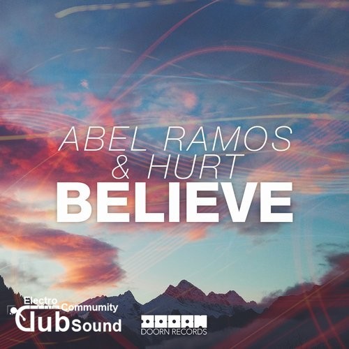 Abel Ramos & Hurt - Believe (Original Mix).jpg