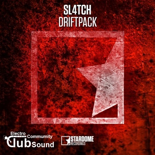 Sl4tch - Driftpack (Original Mix).jpg