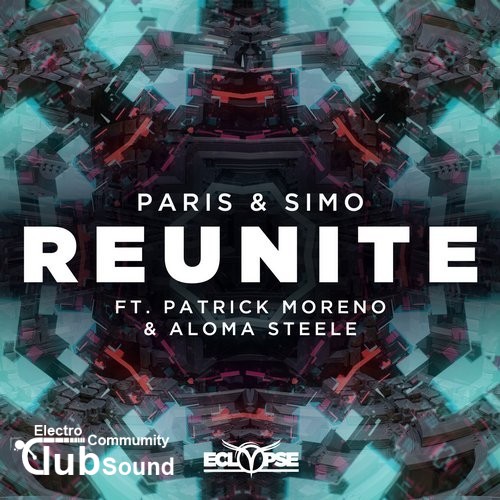 Paris & Simo feat. Patrick Moreno & Aloma Steele - Reunite (Extended Mix).jpg