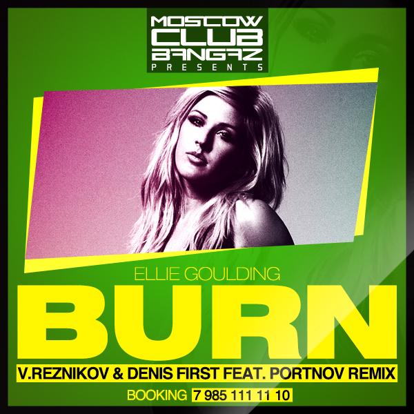 && Ellie Goulding – Burn (V.Reznikov & Denis First ft. Portnov remix).jpg