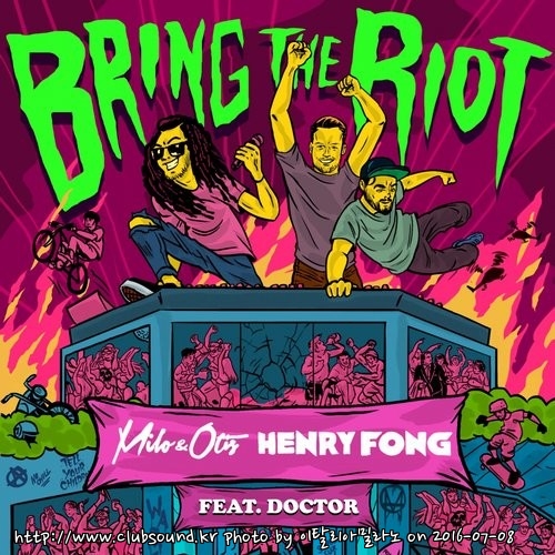 Milo & Otis x Henry Fong feat. Doctor - Bring The Riot (Original Mix).jpg
