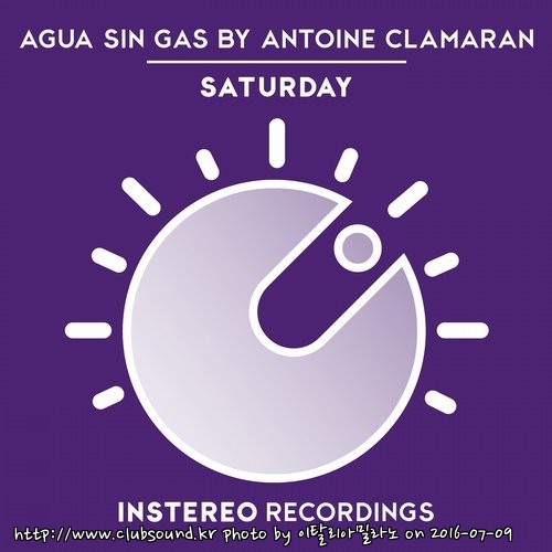 Agua Sin Gas By Antoine Clamaran - Saturday (Original Mix).jpg