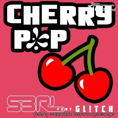 S3RL - Cherry Pop (Feat. Gl!tch) [EDIT].jpg