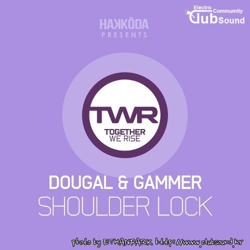 Dougal & Gammer - Shoulder Lock (Original Mix).jpg