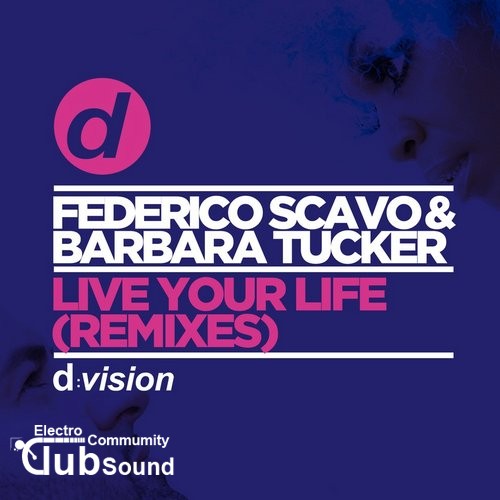 Federico Scavo & Barbara Tucker - Live Your Life (Federico Scavo Club Remix).jpg