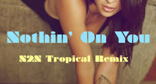 B.o.B Feat. Bruno Mars - Nothin On You (N2N Tropical Remix).jpg : 클죽이입니다. 11곡 일단 올려보고요 ~ 반응좋으면 집에가서 더 올리겠습니다.