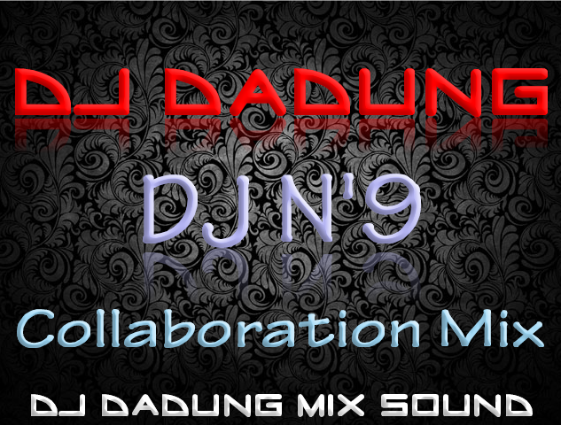 DJ DADUNG Vs DJ N'9 (DJ DADUNG MIX SOUND).png : 오빠&언니들 우리 몰라??? ★ DJ DADUNG Vs DJ N'9 - Collaboration Mix ★