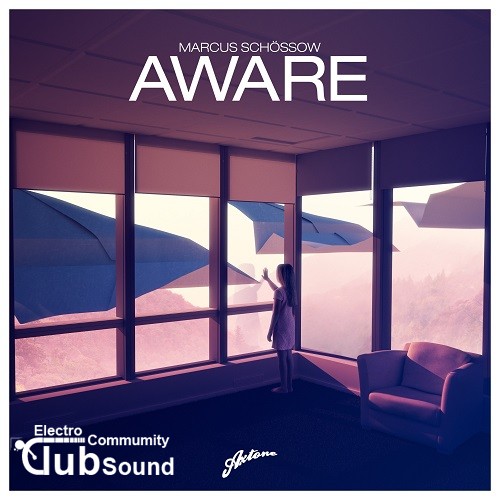 Marcus Schossow - Aware (Original Mix).jpg
