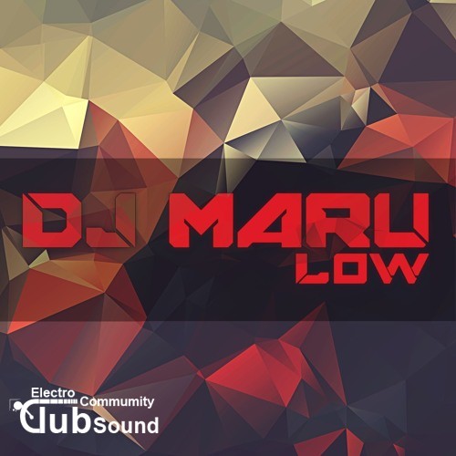 Dj Maru - Low (Original Mix).jpg : Dj Maru - Low (Original Mix)