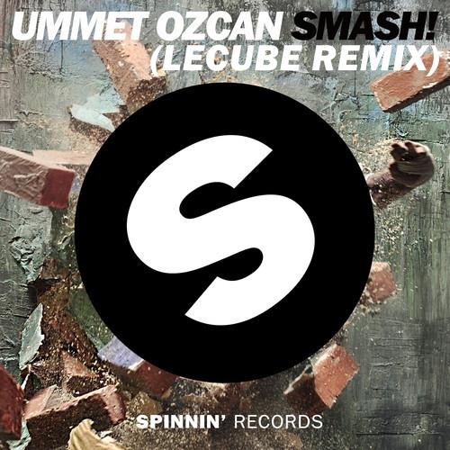 Smash (LeCube Remix).jpg : ★★ SSS 올리고 전주 갑니다 ** Ummet Ozcan - Smash (LeCube Remix) ** + @ ★★