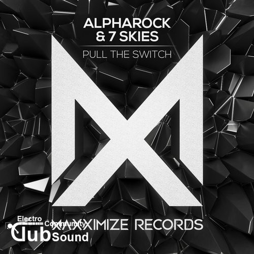 Alpharock & 7 Skies - Pull The Switch (Extended Mix).jpg