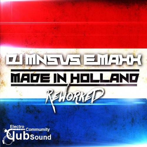DJ MNS & E-Maxx - Made In Holland (Gordon & Doyle Remix).jpg