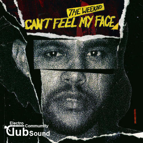 The Weeknd - Cantt Feel My Face 2016 (DJ Deka Club Remix).jpg