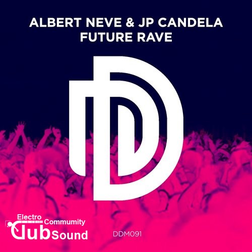 Albert Neve & JP Candela - Future Rave (Original Mix).jpg