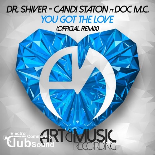 Dr. Shiver & Candi Staton feat. Doc M.C. - You Got The Love (Official Remix) (Club Mix).jpg