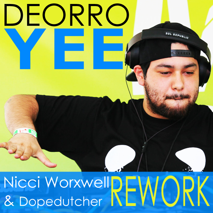 Yee (Nicci Worxwell & Dopedutcher Rework).jpg