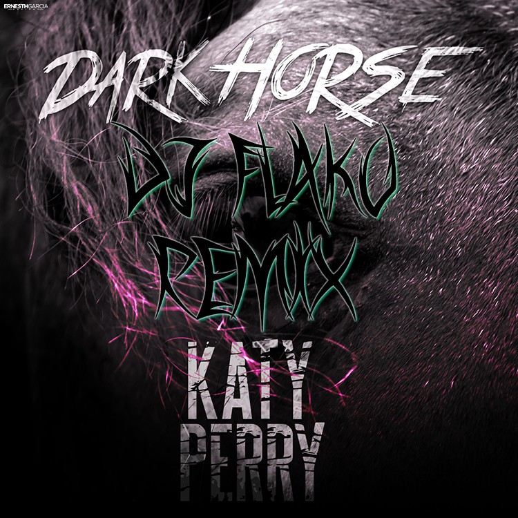 Katy Perry - Dark Horse (DJ FLAKO REMIX).jpg : Katy Perry - Dark Horse 리믹스 편곡 작업 해보았습니다 ㅎㅎ Remixed By DJ FLAKO