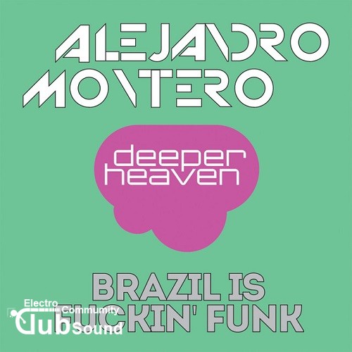 Alejandro Montero - Brazil is Fuckin' Funk (Electro Funk Remix).jpg