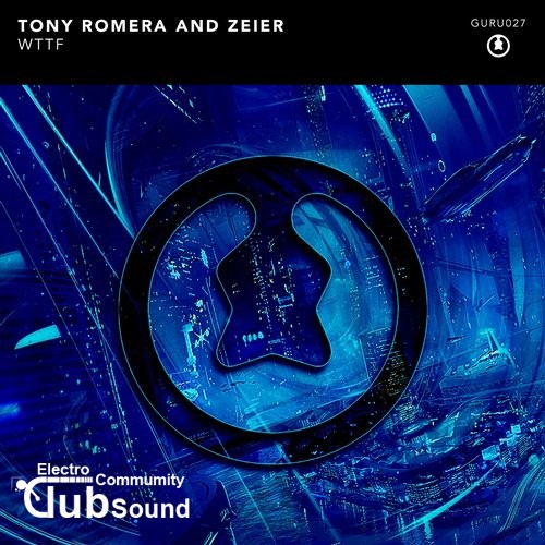 Tony Romera & Zeier - WTTF (Original Mix).jpg