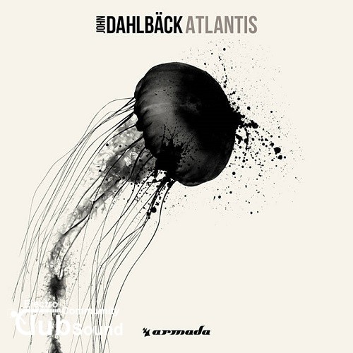 John Dahlback - Atlantis (Original Mix).jpg