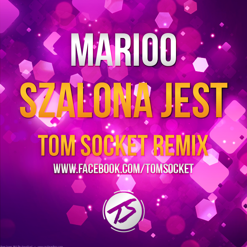 Szalona jest (TOM SOCKET REMIX).png
