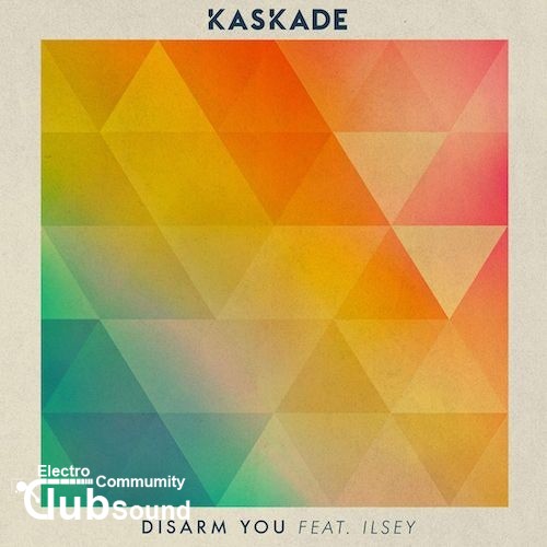 Kaskade feat. llsey - Disarm You (Project 46 Remix).jpg