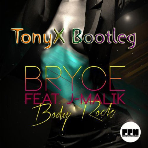 Body Rock (TonyX Bootleg).jpg