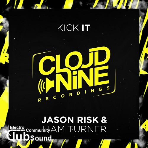 Jason Risk & Liam Turner - Kick It (Original Mix).jpg