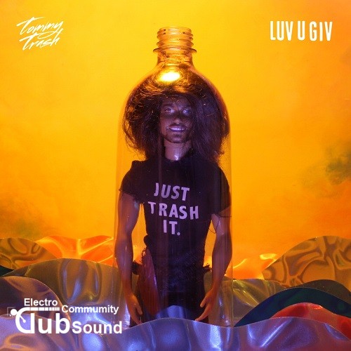 Tommy Trash - Luv U Giv (Extended Mix).jpg