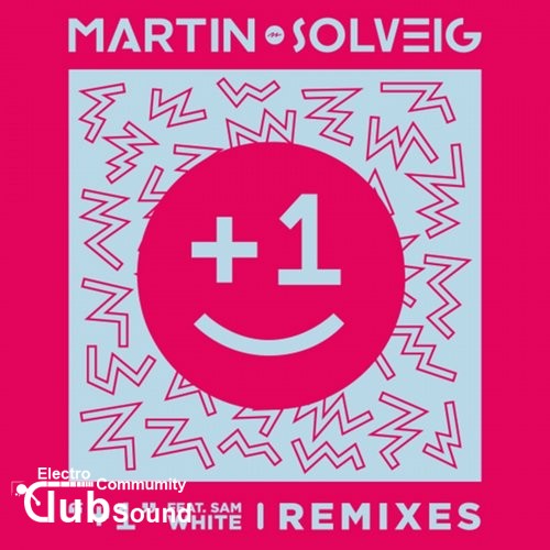 Martin Solveig feat. Sam White - +1 (Tujamo Remix).jpg