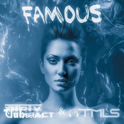 Dirty Impact & TMLS - Famous (Martin Weleno Remix Extended).jpg