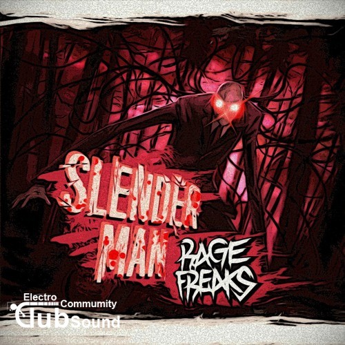 RageFreaks - Slender Man (Original Mix), RageFreaks - SlenderMan (Original Mix).jpg