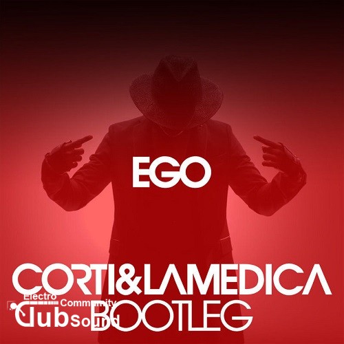 Willy William - Ego (Corti & LaMedica Bootleg).jpg
