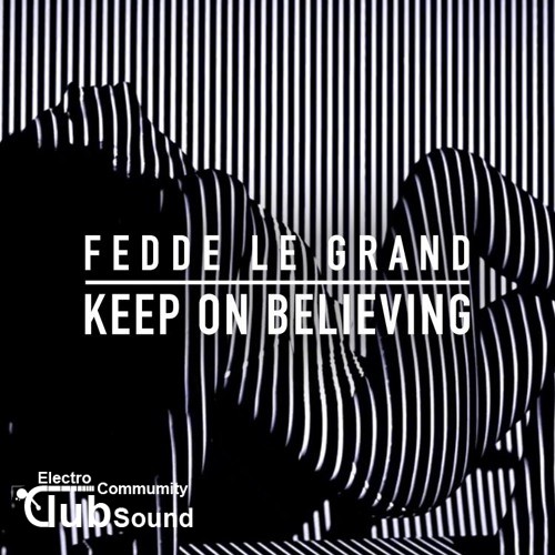 Fedde Le Grand - Keep On Believing.jpg