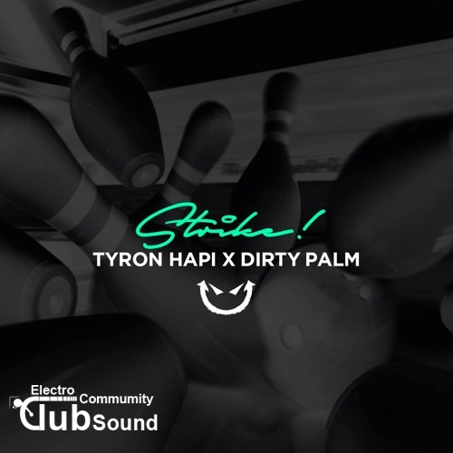 Tyron Hapi X Dirty Palm - Strike (Original Mix).jpg