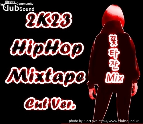 꽃타잔Mix 2K23 HipHop Mixtape (Cut Ver.).jpg