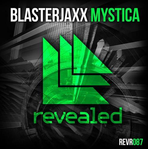 Blasterjaxx - Mystica (Original Mix).JPG : ☆★Blasterjaxx - Mystica (Original mix) 등등 클싸에 없는 광질 터지는 곡들☆★☆★